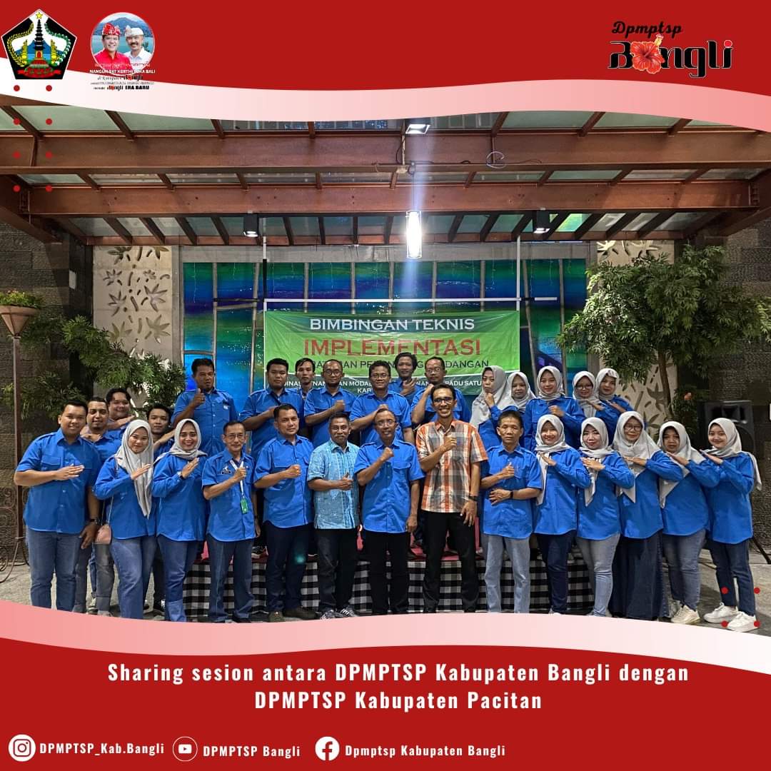 SHARING SESSION ANTARA DPMPTSP KAB. BANGLI DENGAN DPMPTSP KAB. PECITAN TENTANG MANAJEMEN PENGELOLAAN